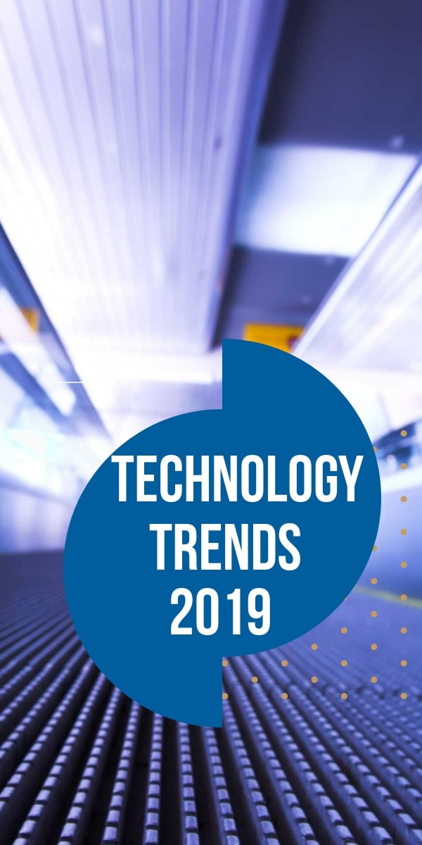 Technology Trends 2019