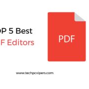 Not Able To Edit Your PDF’s As Expected? Check Out The Top 5 PDF Editors (Updated 2021)