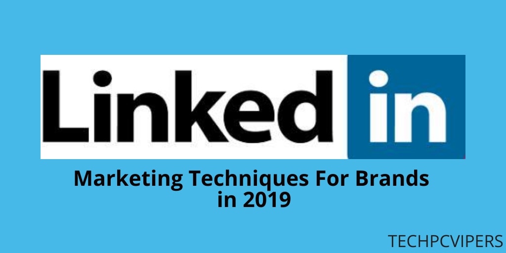 LinkedIn Marketing Techniques