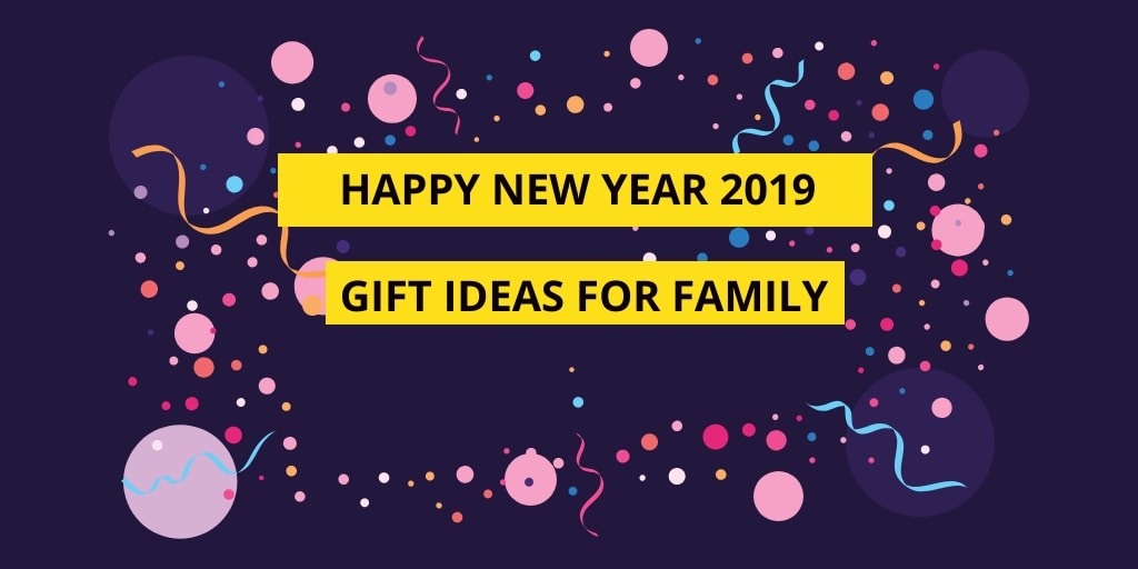 New Year Gift Ideas for Family