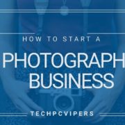 How to Start a Photography Business from Home? TechPcVipers