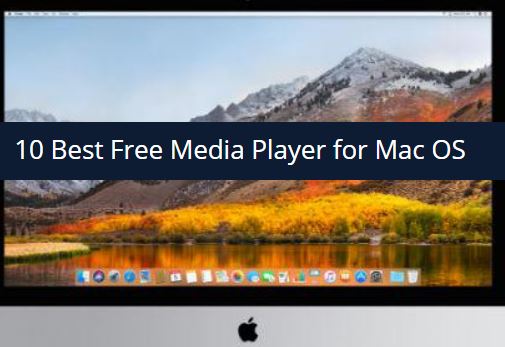 top-free-media-player-for-mac-os-in-2019