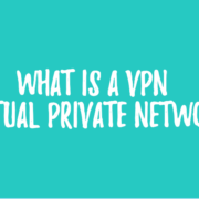 What is a VPN? Do you really need that in 2020?Everything you need to know