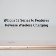 Apple iPhone 13 may include a reverse wireless charging
