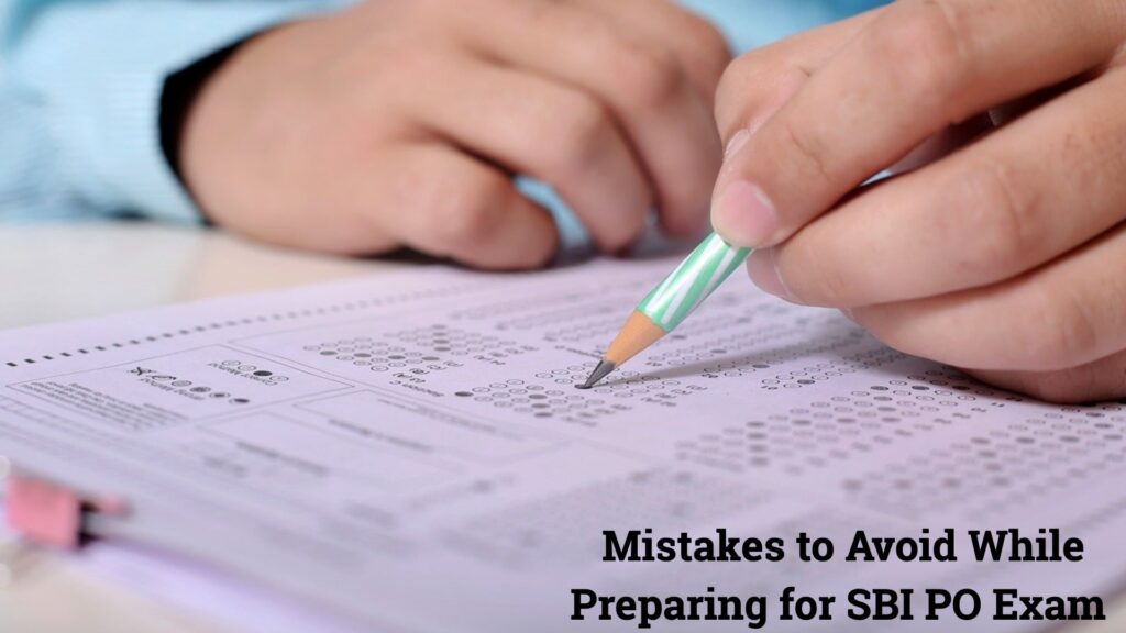 Mistakes to Avoid While Preparing for SBI PO Exam