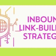 20 Inbound Link Building Strategies to Improve Your Site’s Ranking