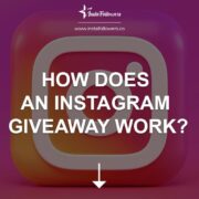 How Does an Instagram Giveaway Work?